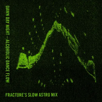 Alcoholic Dance Flow (Fracture's Slow Mix) by Dawn Day Night