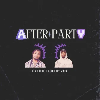 After Party by Key Latrell