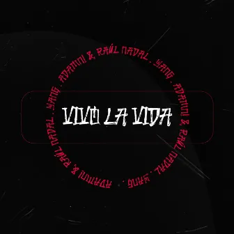 Vivo La Vida by aDamn!