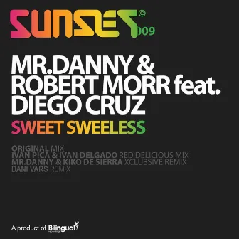 Sweet Sweetless by Mr. Danny