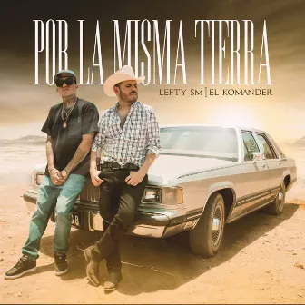 Por La Misma Tierra by El Komander