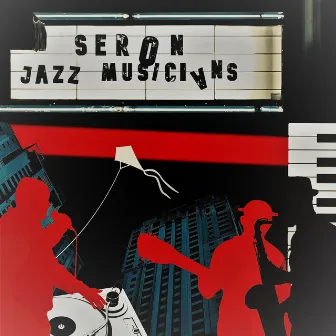 Jazz Musicians by Seron