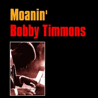 Moanin' by Bobby Timmons