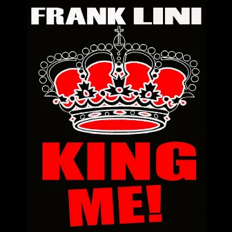 King Me by Frank Lini