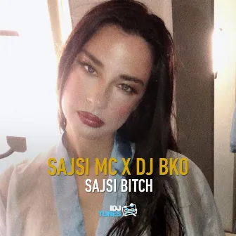 Sajsi bitch by DJ BKO