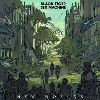 New Worlds by Black Tiger Sex Machine