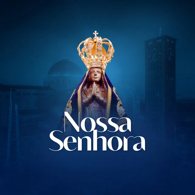 Nossa Senhora