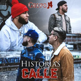 Historias De La Calle by Grupo J4