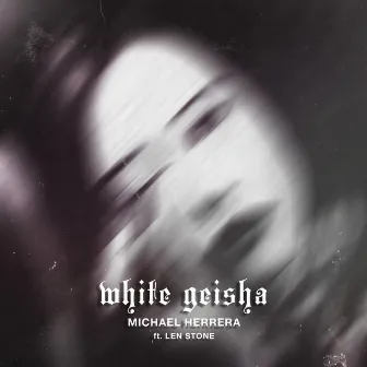 White Geisha by Michael Herrera