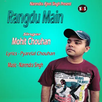 Rangdu Main by Narendra Singh