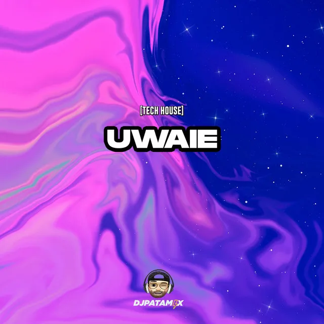 Uwaie (Tech House)