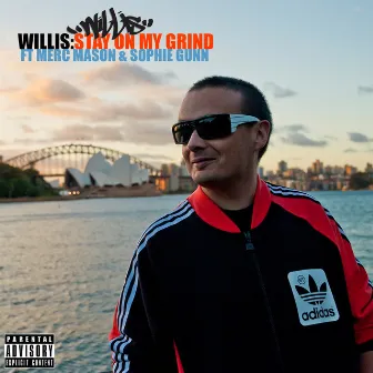 Stay On My Grind (feat. Merc Mason and Sophie Gunn) by Willis