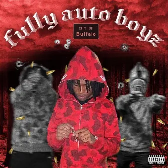 Fully Auto Boyz by Lil Zy