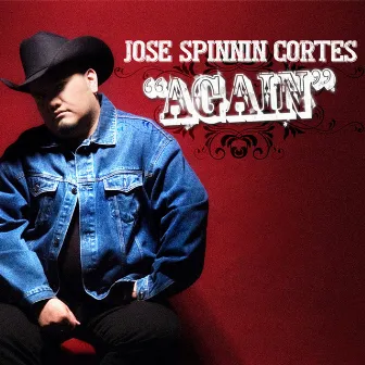 Again (The Abum) by Jose Spinnin Cortes