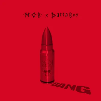 BANG by Datta Boy