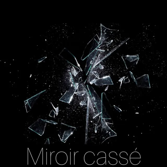 Miroir cassé