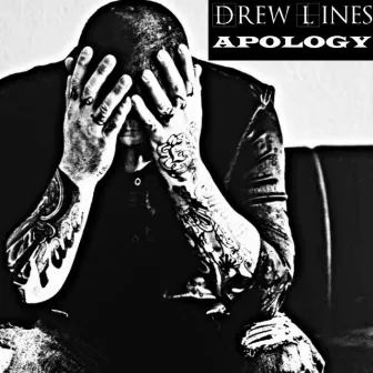 Apology by Drew Lines