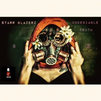 Undeniable Truth by Starr Blazerz