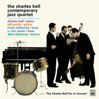 The Charles Bell Contemporary Jazz Quartet. Another Dimension / Charles Bell Trio in Concert by Charles Bell