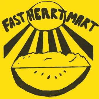 Cheap And Sunny by Fast Heart Mart