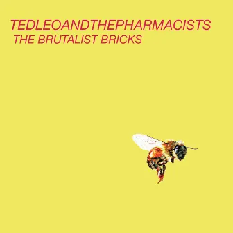 The Brutalist Bricks by Ted Leo and the Pharmacists