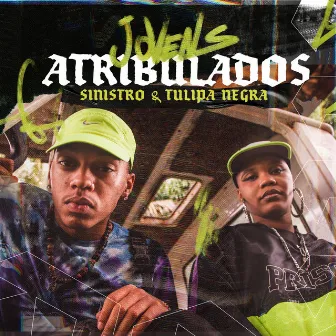 Jovens Atribulados by Sini$tro