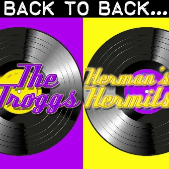 Back To Back: The Troggs & Herman's Hermits by Herman's Hermits