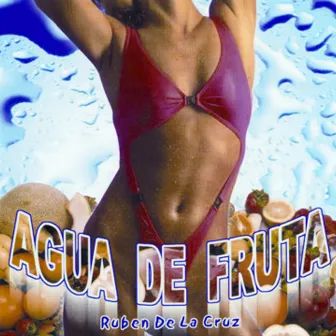 Agua De Fruta by Ruben De La Cruz