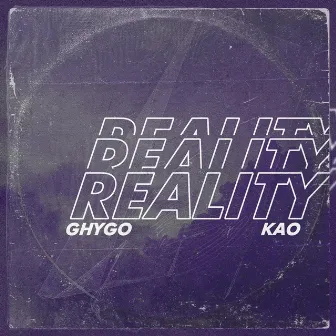 REALITY by Ghygo