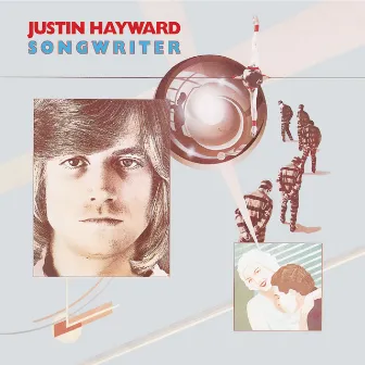 Songwriter by Justin Hayward