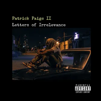 Letters of Irrelevance by Patrick Paige II