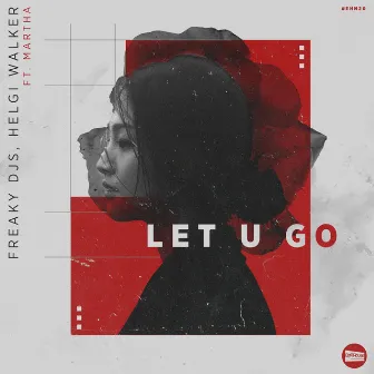 Let You Go by Helgi Walker