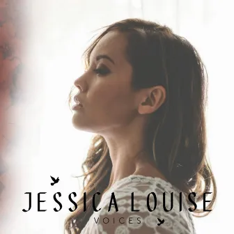 Voices by Jessica Louise