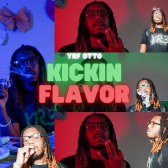 Kickin' Flavor by YRF Otto