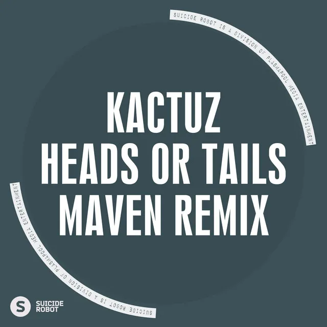 Heads Or Tails - Maven Remix