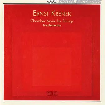 Krenek: Chamber Music for Strings by Ernst Krenek