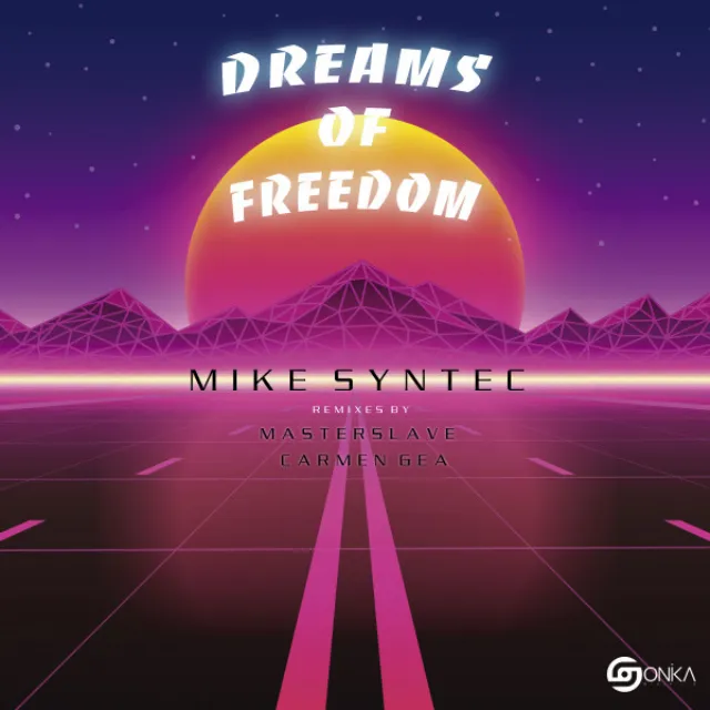 Dreams Of Freedom