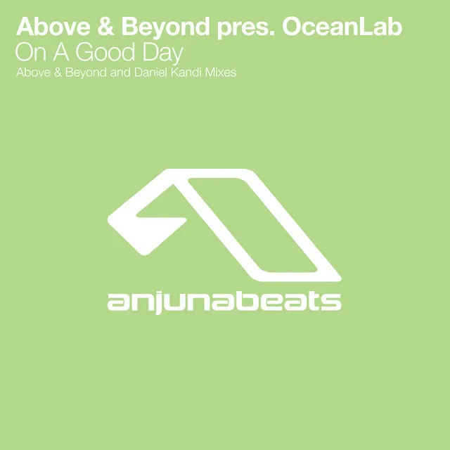 On A Good Day - Above & Beyond Radio Edit