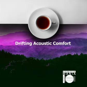 Drifting Acoustic Comfort by Acoustic Mania