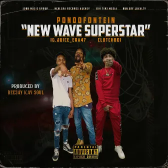 New Wave Superstar by Clutchboi