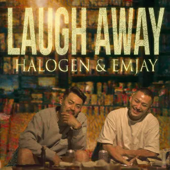 Laugh away by EMJAY