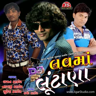 DJ Love Ma Lutana by Lakhan Thakor