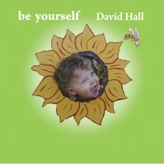 Be Yourself by David Hall