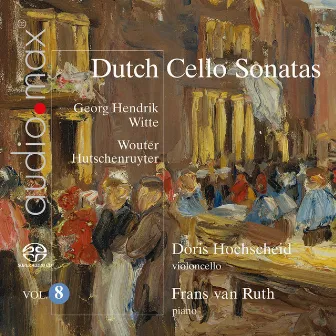 Dutch Cello Sonatas, Vol. 8 by Doris Hochscheid