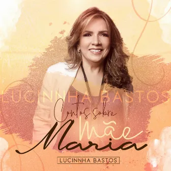 Contos Sobre Mãe Maria by Lucinnha Bastos