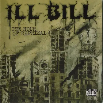 The Hour Of Reprisal by ILL BILL