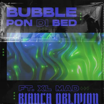 Bubble Pon Di Bed by Bianca Oblivion