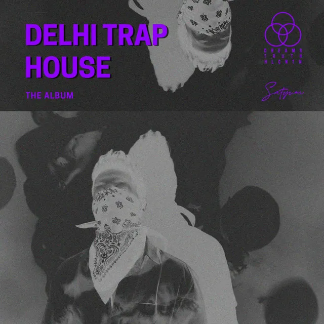 Delhi Trap House (The Experience)