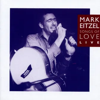 Songs of Love Live by Mark Eitzel