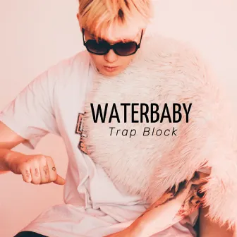 Trap Block by WaterBaby